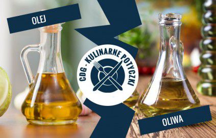 kulinarne pottyczki olej vs oliwa
